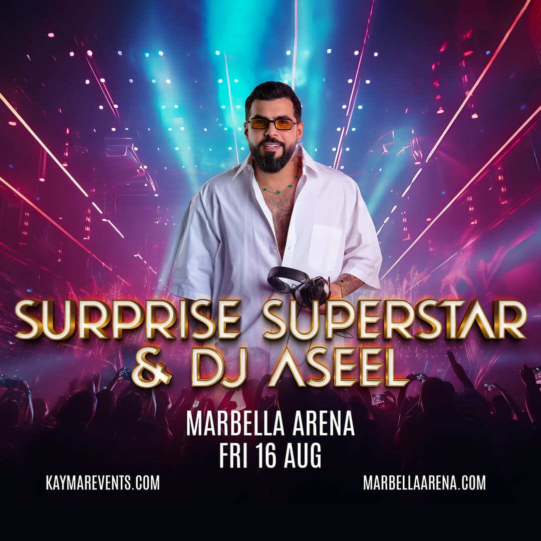 Surprise Superstar & DJ Aseel-Marbella Arena